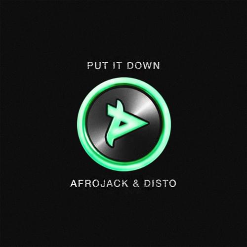 Album cover art for "Put It Down" by AFROJACK