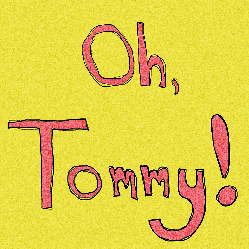 Album cover art for "Oh, Tommy!" by nelward