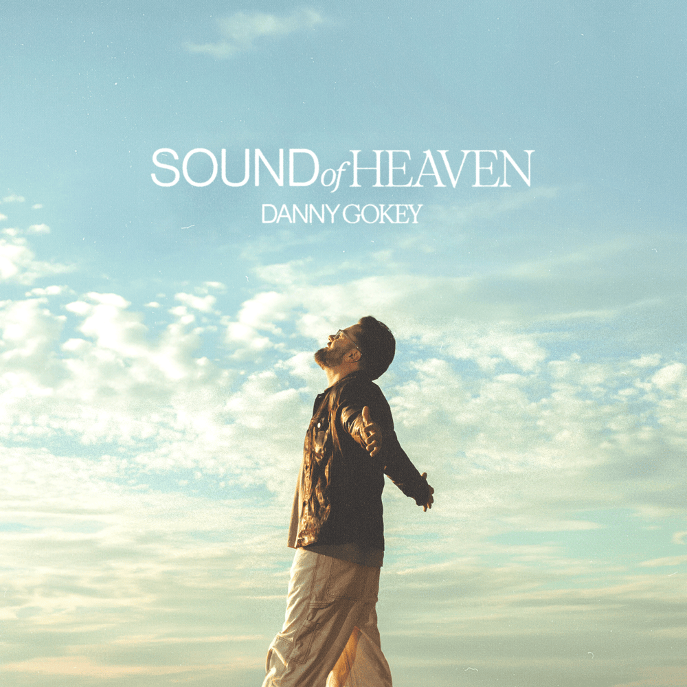 Can’t Help But Worship by Danny Gokey