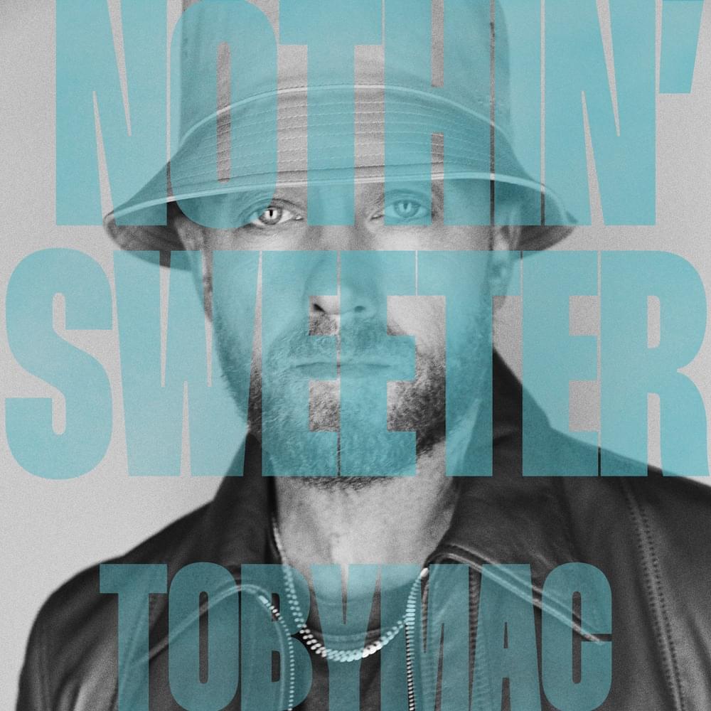 Album cover art for "Nothin’ Sweeter" by TobyMac