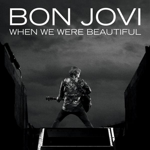 Album cover art for "When We Were Beautiful" by Bon Jovi
