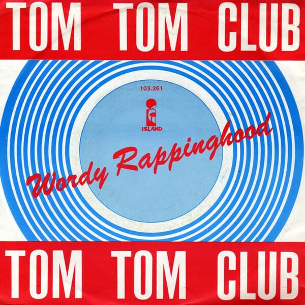 Wordy Rappinghood by Tom Tom Club