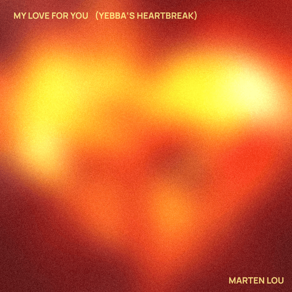 My Love for You (Yebba’s Heartbreak) [Edit] by Marten Lou