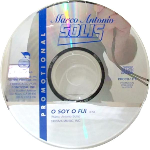 Album cover art for "O Soy, O Fui" by Marco Antonio Solís