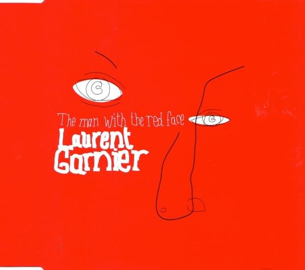 Album cover art for "The Man With The Red Face" by Laurent Garnier