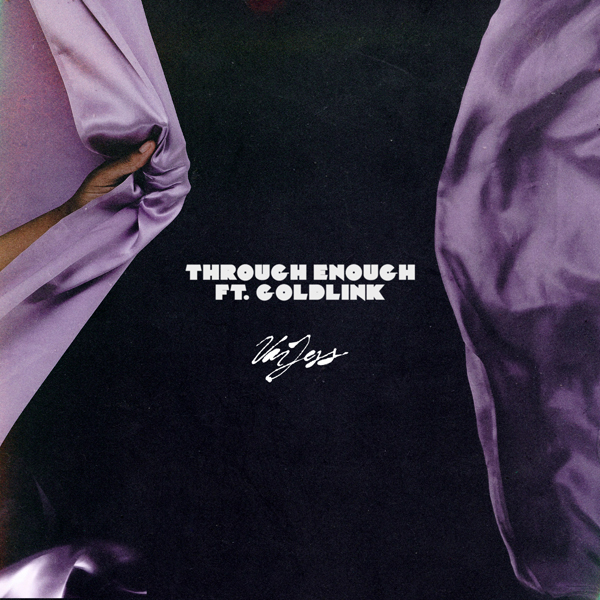 Through Enough by VanJess