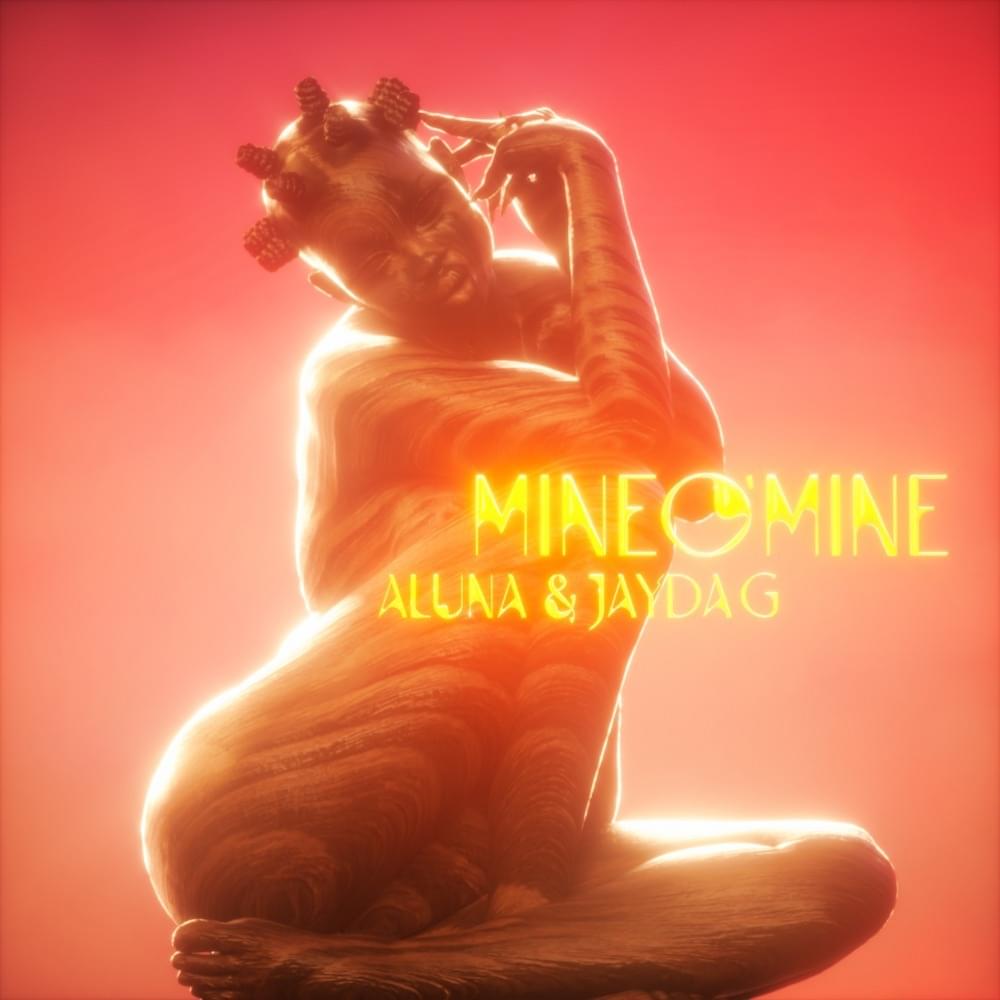 Album cover art for "Mine O’ Mine" by Aluna