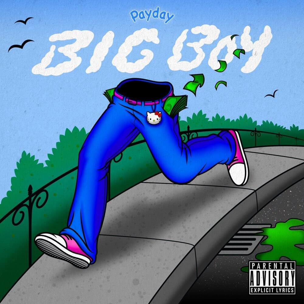 Big Boy by Payday (PJ)