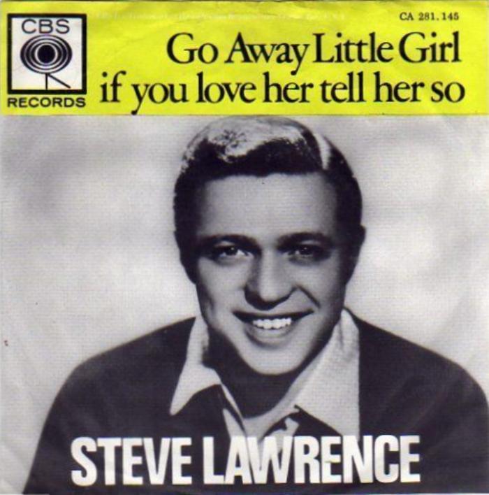 Go Away Little Girl by Steve Lawrence