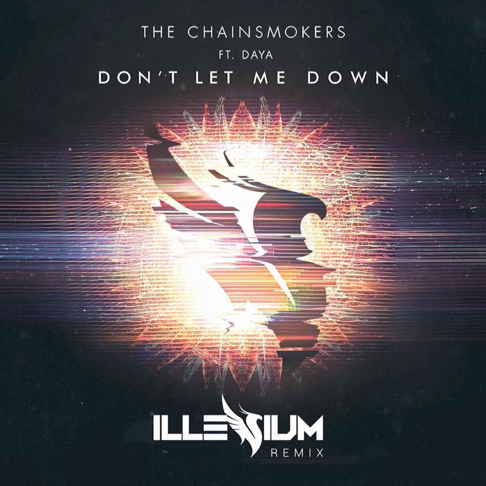 Album cover art for "Don’t Let Me Down (ILLENIUM Remix)" by The Chainsmokers & Daya