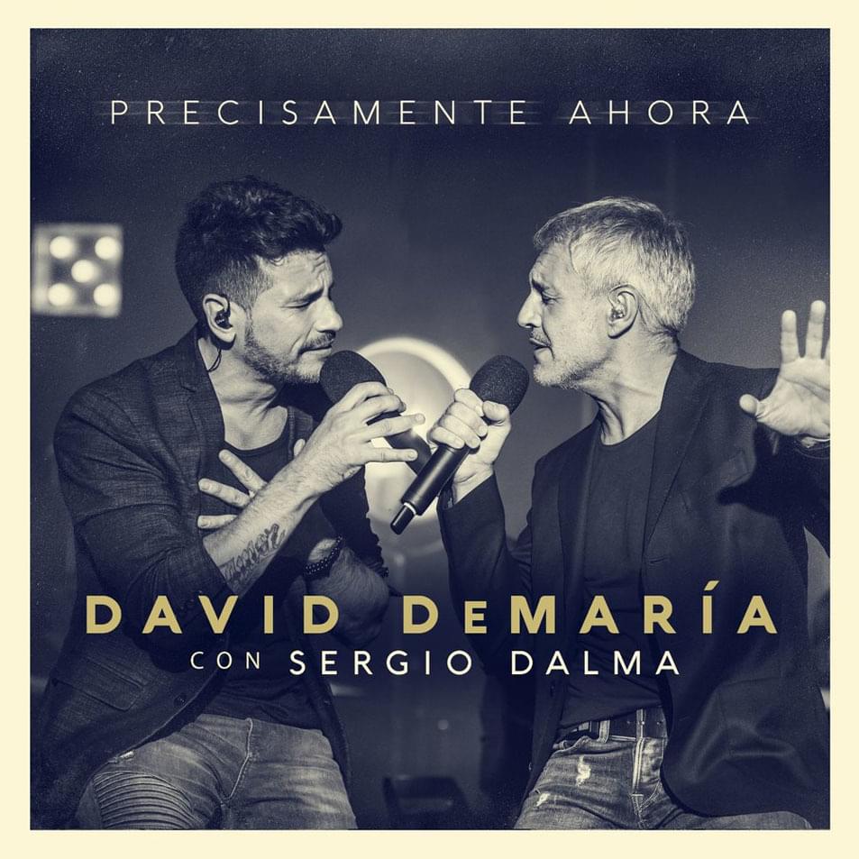 Album cover art for "Precisamente ahora [Directo 20 años]" by David DeMaría & Sergio Dalma