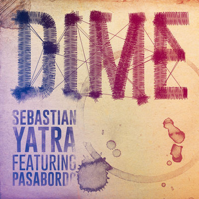 Album cover art for "Dime" by Sebastián Yatra & Pasabordo