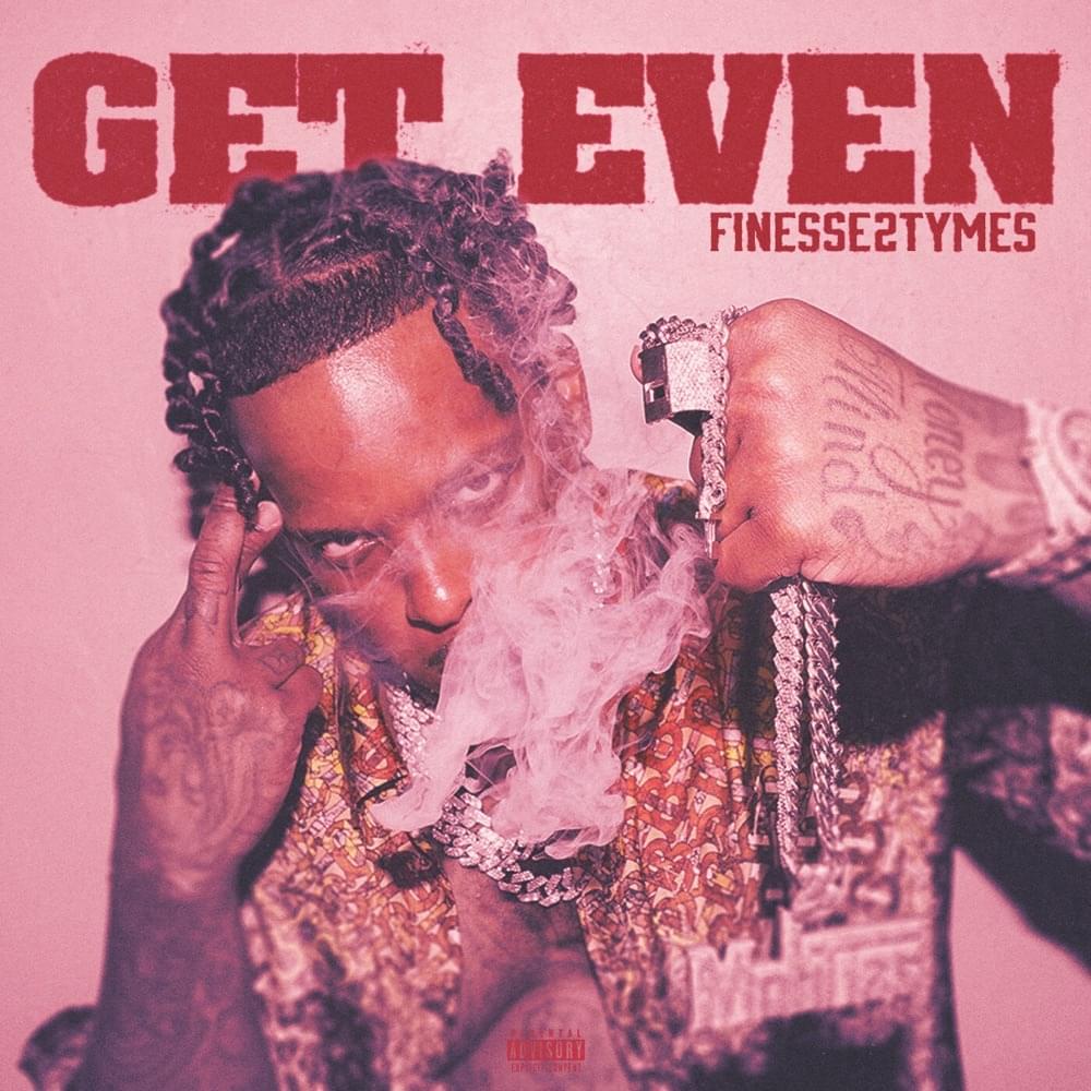 Get Even by Finesse2Tymes