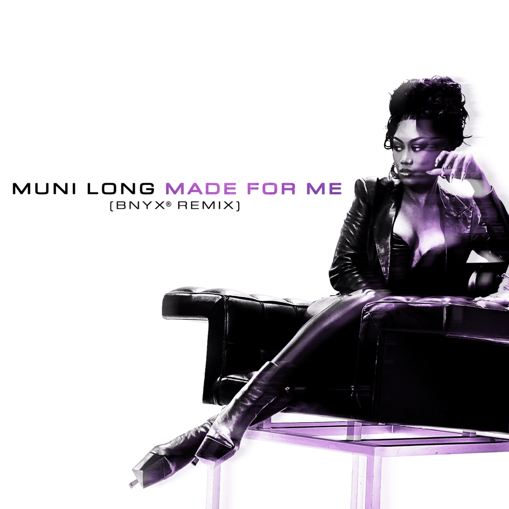 Album cover art for "Made For Me (BNYX® Remix)" by Muni Long