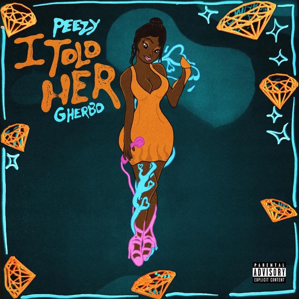 Album cover art for "I Told Her" by Peezy & G Herbo