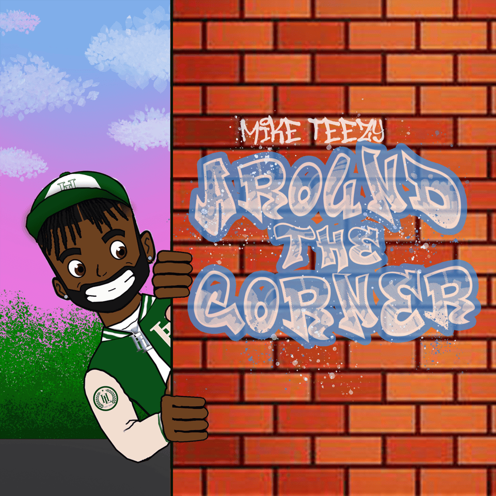 Around the Corner by Mike Teezy