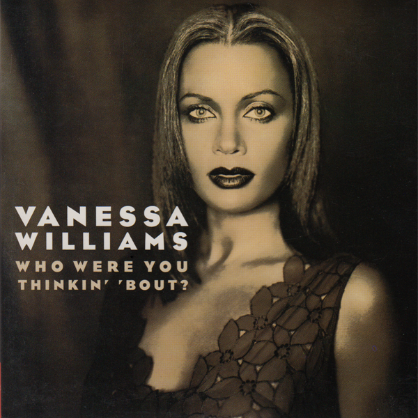 Album cover art for "Who Were You Thinkin’ ’Bout?" by Vanessa Williams