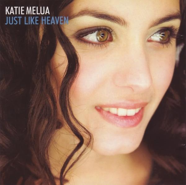 Album cover art for "Just Like Heaven" by Katie Melua