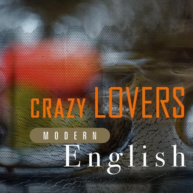 Crazy Lovers by Modern English