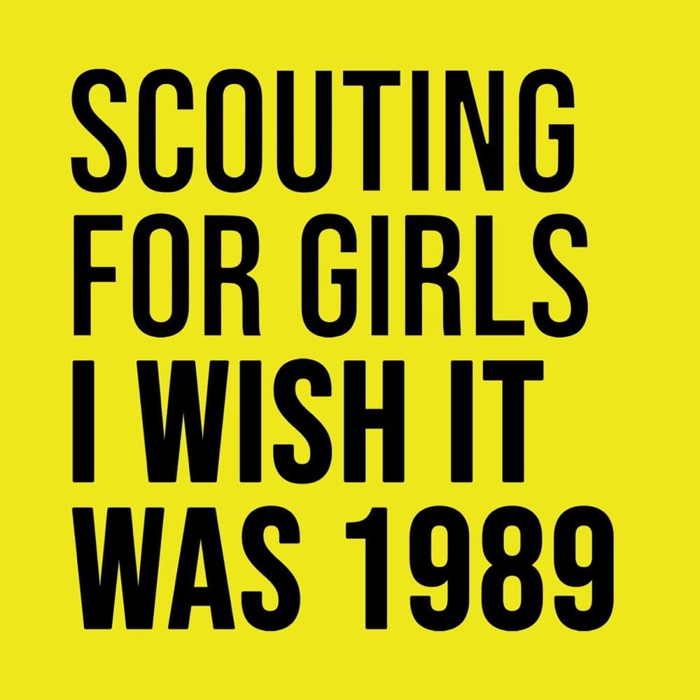 Album cover art for "I Wish It Was 1989" by Scouting for Girls