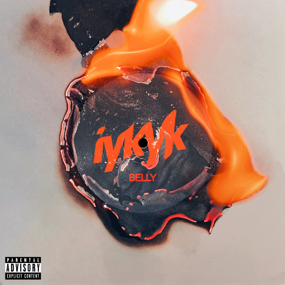 Album cover art for "IYKYK" by Belly
