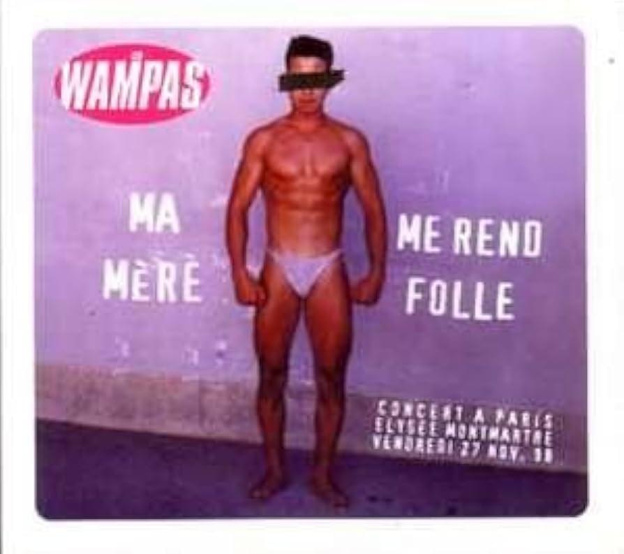 Album cover art for "Ma Mère Me Rend Folle" by Les Wampas
