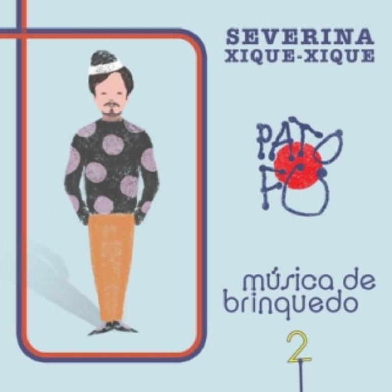 Album cover art for "Severina Xique-Xique" by Pato Fu