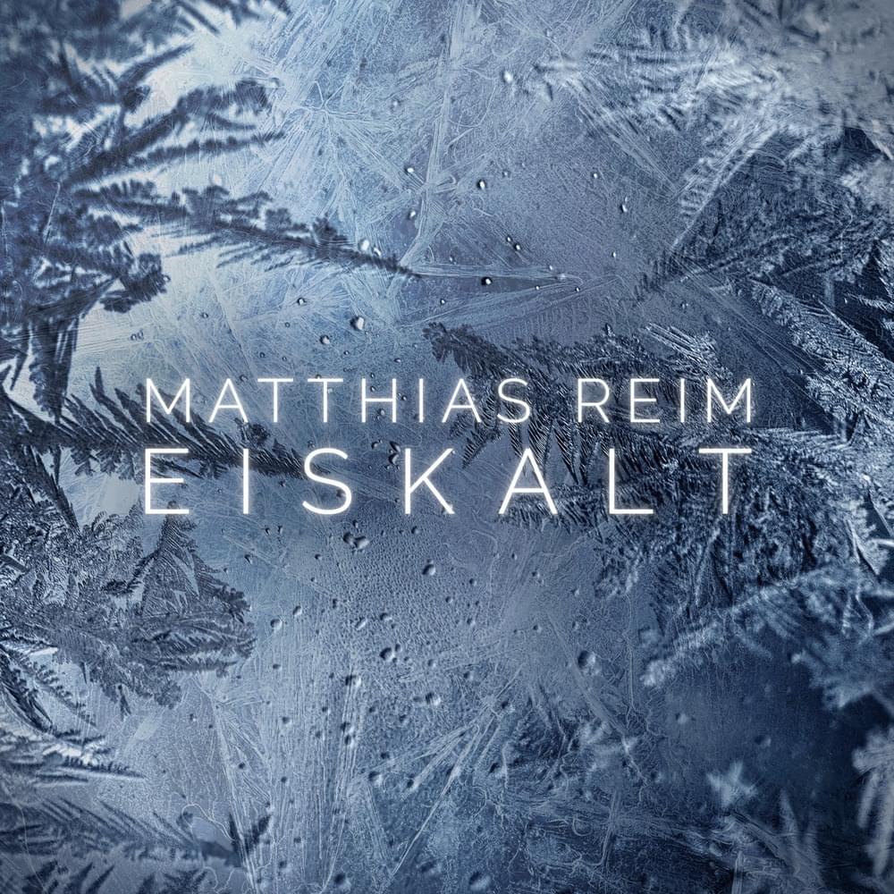 Album cover art for "Eiskalt" by Matthias Reim