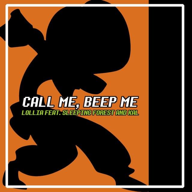 Album cover art for "Call Me Beep Me!" by Lollia & KAL & Sleeping Forest