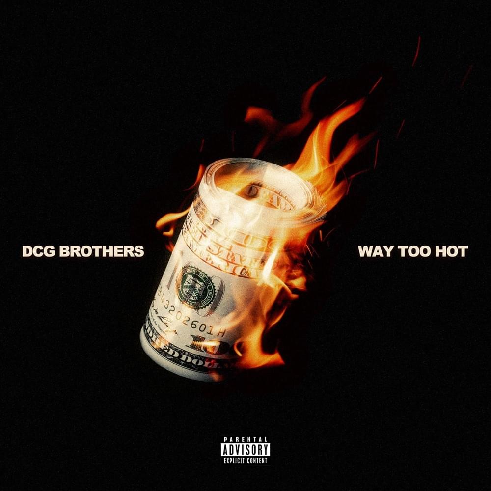 Album cover art for "Way Too Hot" by DCG BROTHERS