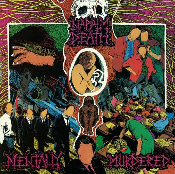 Album cover art for "Mentally Murdered" by Napalm Death