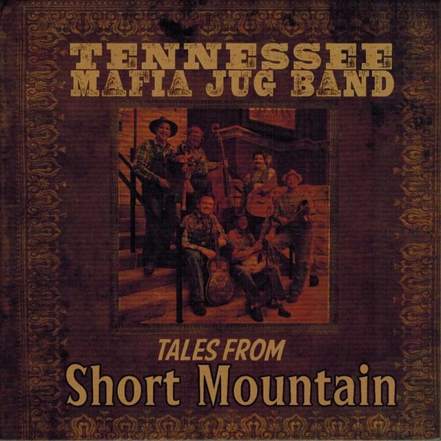 Open up Your Mouth (And Let the Moonshine In) by The Tennessee Mafia Jug Band