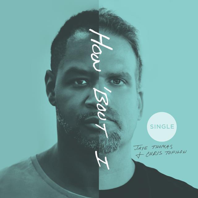 How ’Bout I (Live) by Jaye Thomas