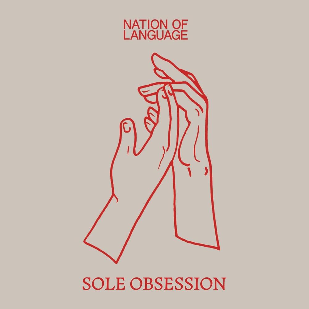 Album cover art for "Sole Obsession" by Nation of Language