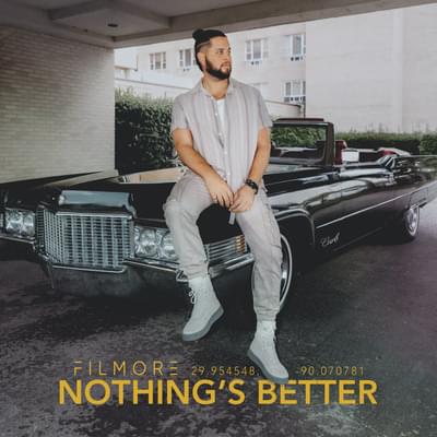 Album cover art for "Nothing’s Better" by Filmore