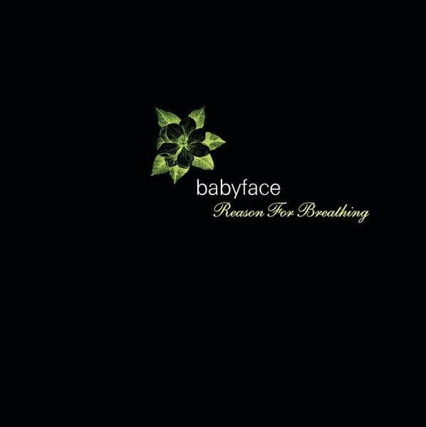 Album cover art for "Reason For Breathing" by Babyface