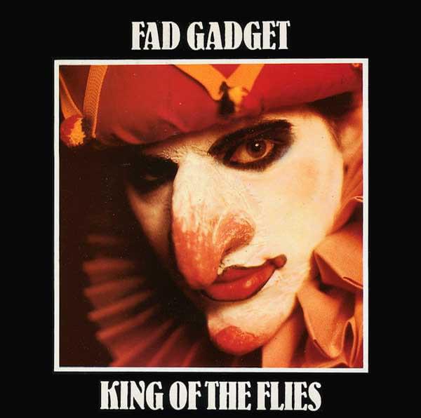 Album cover art for "King of the Flies" by Fad Gadget
