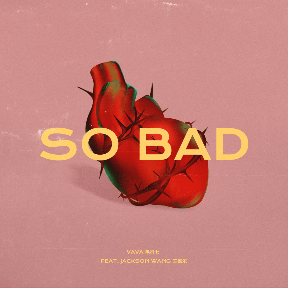 Album cover art for "So Bad" by VAVA & Jackson Wang (王嘉爾)