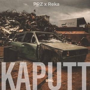 Kaputt by PRZ (DEU)