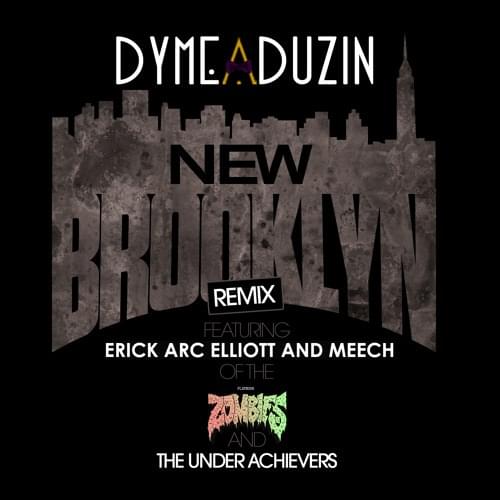 New Brooklyn (Remix) by Dyme-A-Duzin