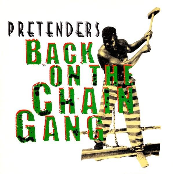 Back on the Chain Gang by Pretenders