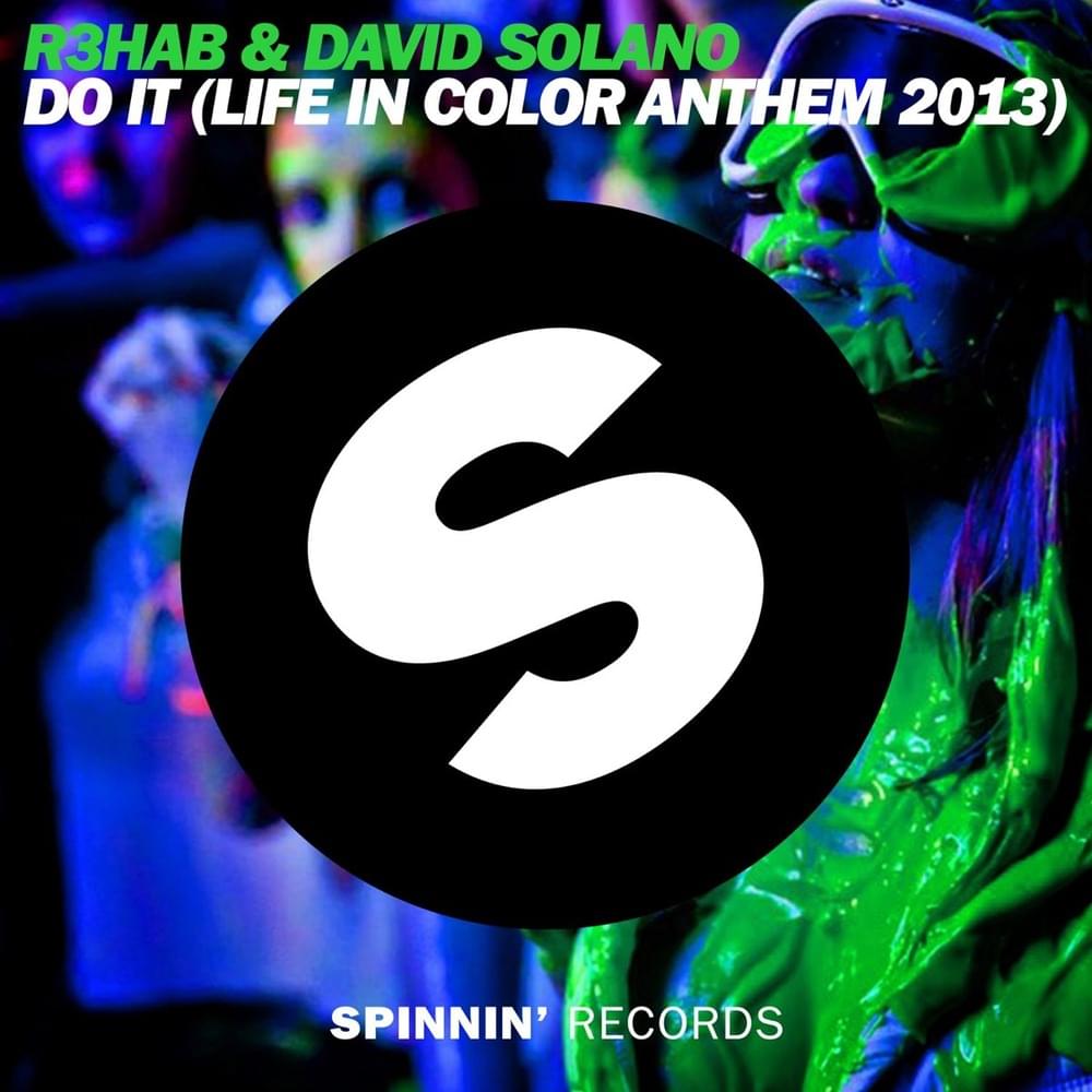 Album cover art for "Do It (Life In Color 2013 Anthem)" by R3HAB