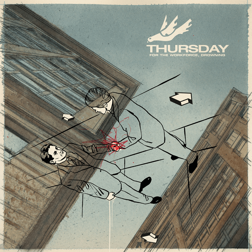 For the Workforce, Drowning by Thursday