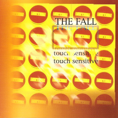 Album cover art for "Touch Sensitive" by ​The Fall