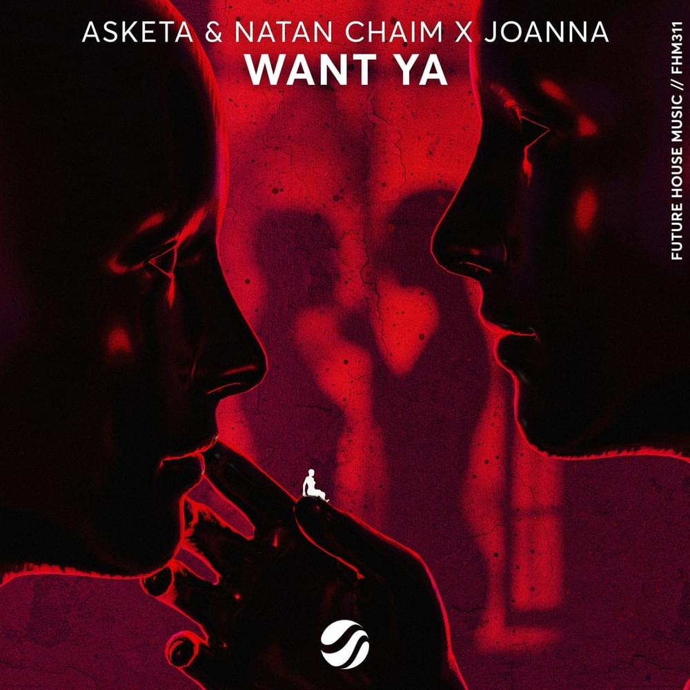 Album cover art for "Want Ya" by Asketa & Natan Chaim