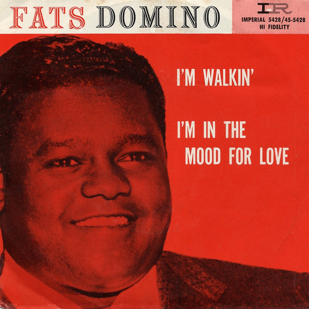I’m Walkin’ by Fats Domino