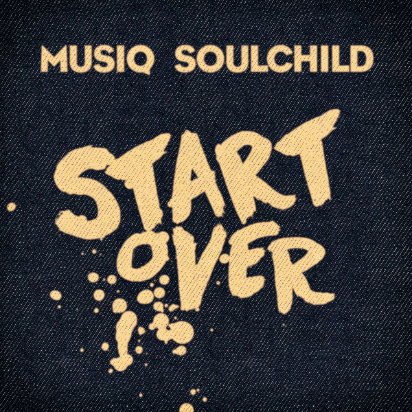 Album cover art for "Start Over" by Musiq Soulchild