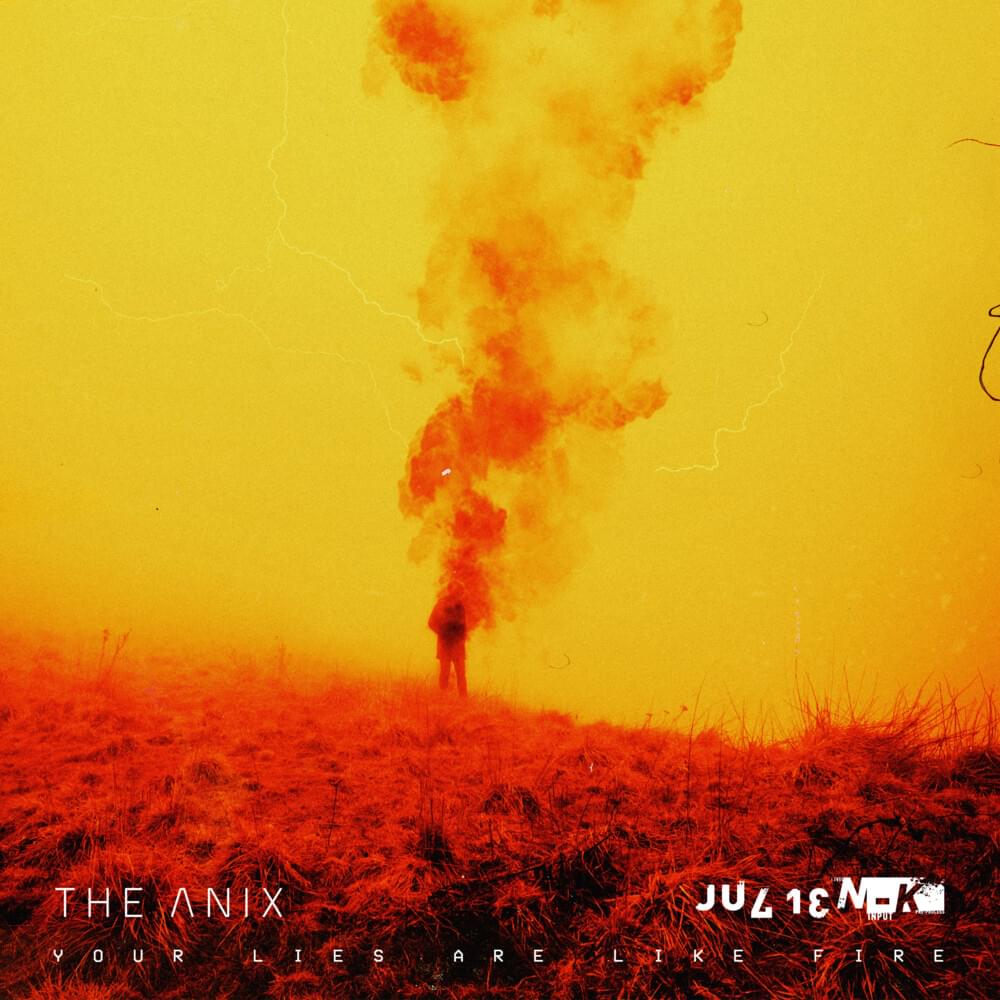 Album cover art for "Your Lies Are Like Fire" by The Anix