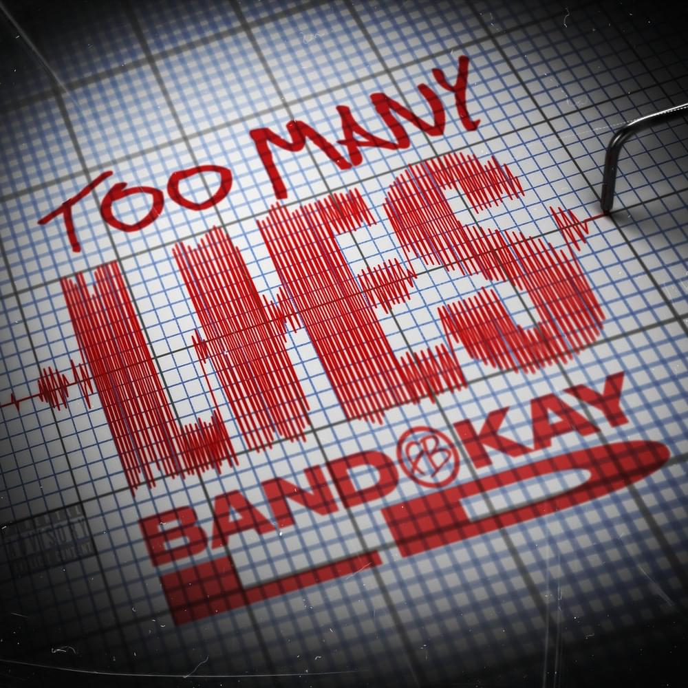 Too Many Lies by Bandokay