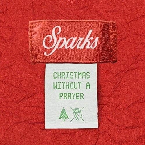 Album cover art for "Christmas Without a Prayer" by Sparks